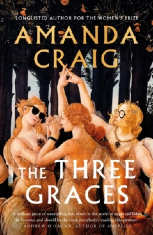 Image of The Three Graces : 'The book everybody should be reading this summer' Andrew O'Hagan Hardback