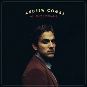 Image of Andrew Combs - All These Dreams Vinyl