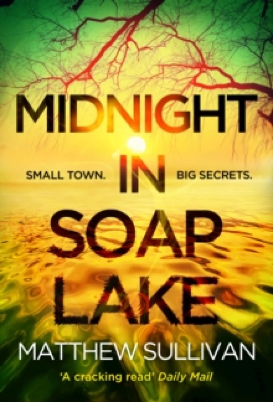 Image of Midnight in Soap Lake. Paperback. By Matthew Sullivan Books