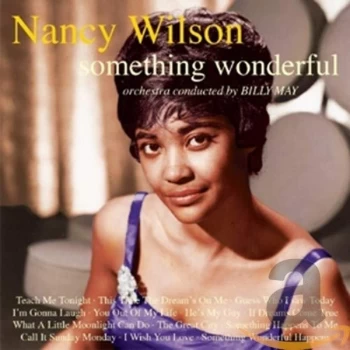 Image of Nancy Wilson - Something Wonderful CD