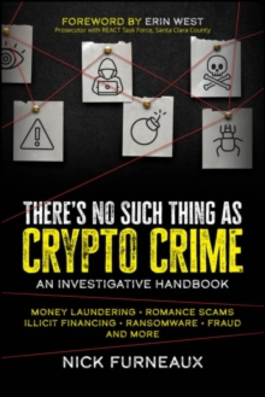 Image of There's No Such Thing as Crypto Crime : An Investigative Handbook Paperback / softback