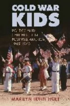 Image of Cold War Kids by Marilyn Irvin Holt Hardback