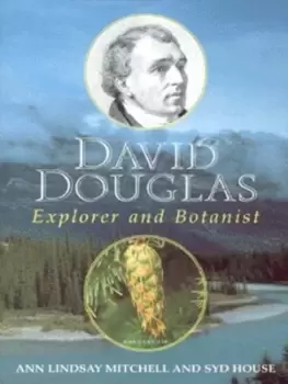 Image of David Douglas by Ann Lindsay Mitchell