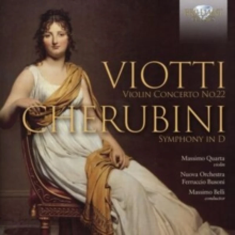 Image of Viotti: Violin Concerto No. 22/Cherubini: Symphony in D CD / Album (Jewel Case)