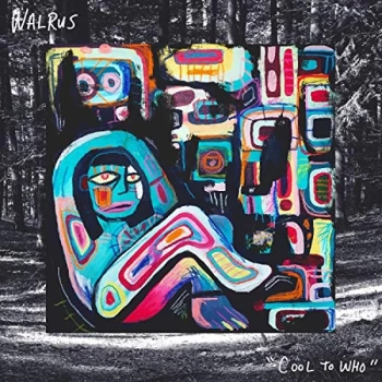 Image of Walrus - Cool to Who CD