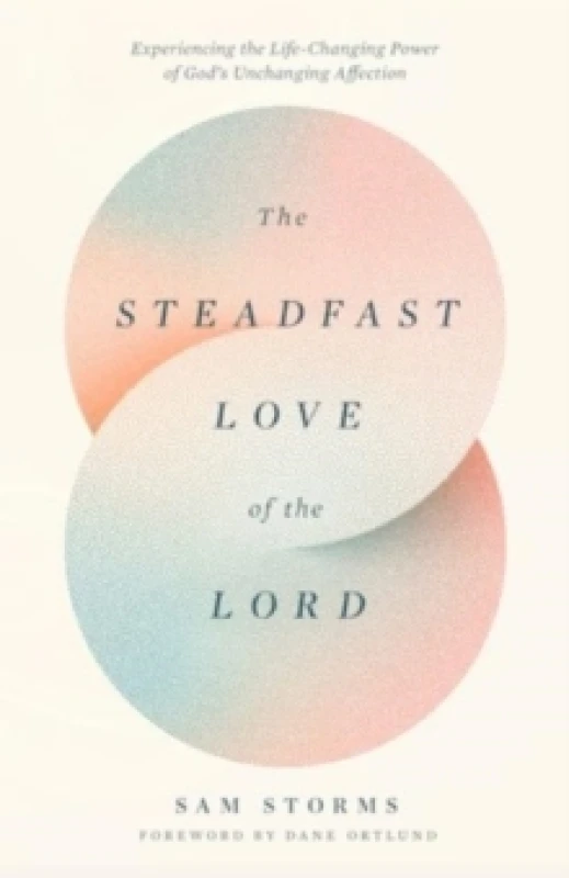 Image of The Steadfast Love of the Lord Paperback / softback