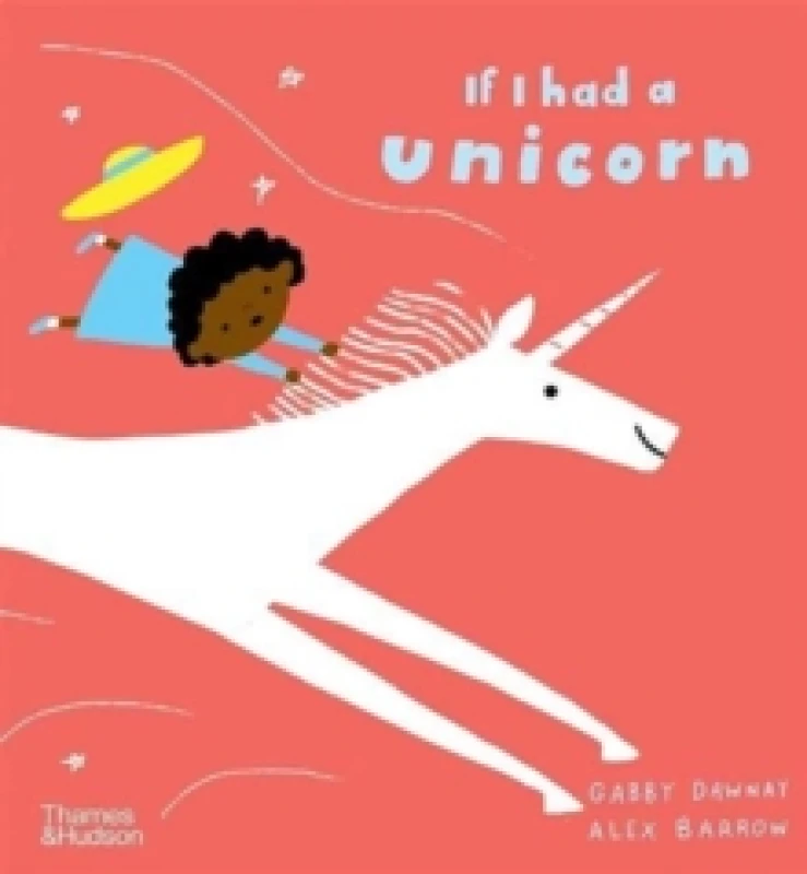 Image of Gabby Dawnay If I had a unicorn Book Multi unisex