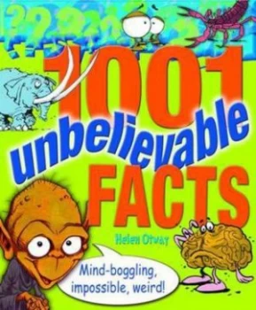 Image of 1001 Unbelievable Facts by Otway Book