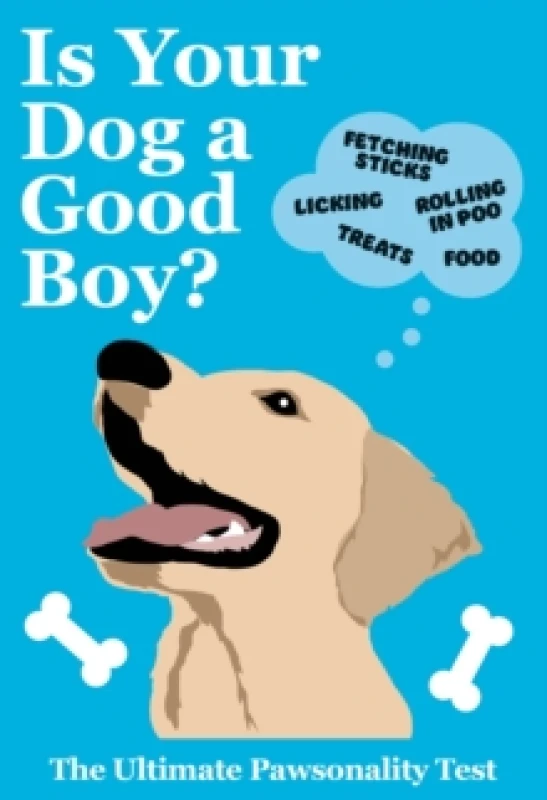 Image of Is Your Dog A Good Boy? The Ultimate Pawsonality Test Hardback