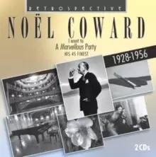 Image of Noel Coward: I Went to a Marvellous Party: His 45 Finest