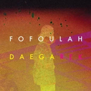 Image of Daega Rek by Fofoulah CD Album