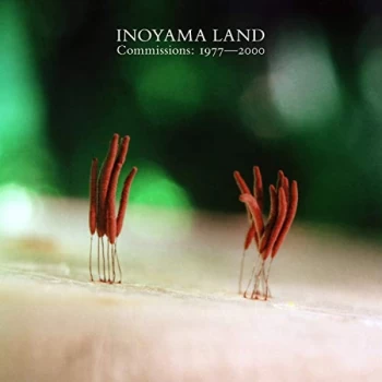 Image of Inoyama Land - Commissions 1977-2000 CD