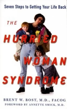 Image of The Hurried Woman Syndrome by Brent Bost Book