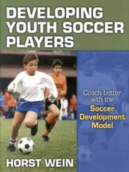 Image of Developing Youth Soccer Players by Horst Wein Paperback