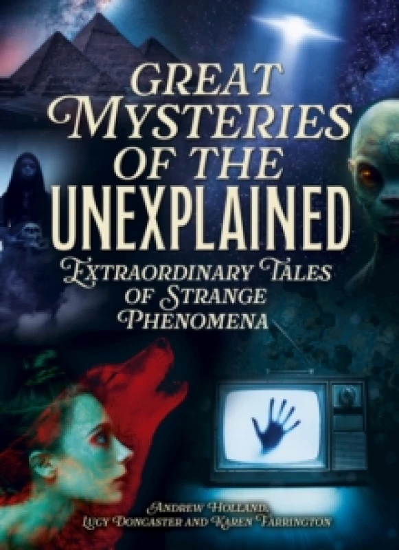 Image of Great Mysteries of the Unexplained : Extraordinary Tales of Strange Phenomena Hardback