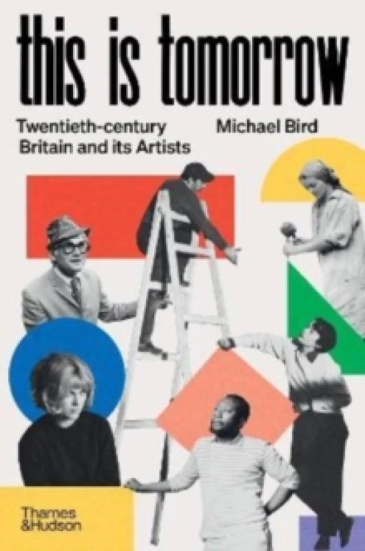 Image of This Is Tomorrow. Hardback. By Michael Bird Books