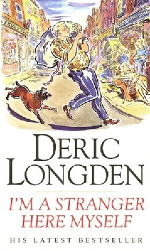 Image of I'm A Stranger Here Myself. Paperback. By Deric Longden Books