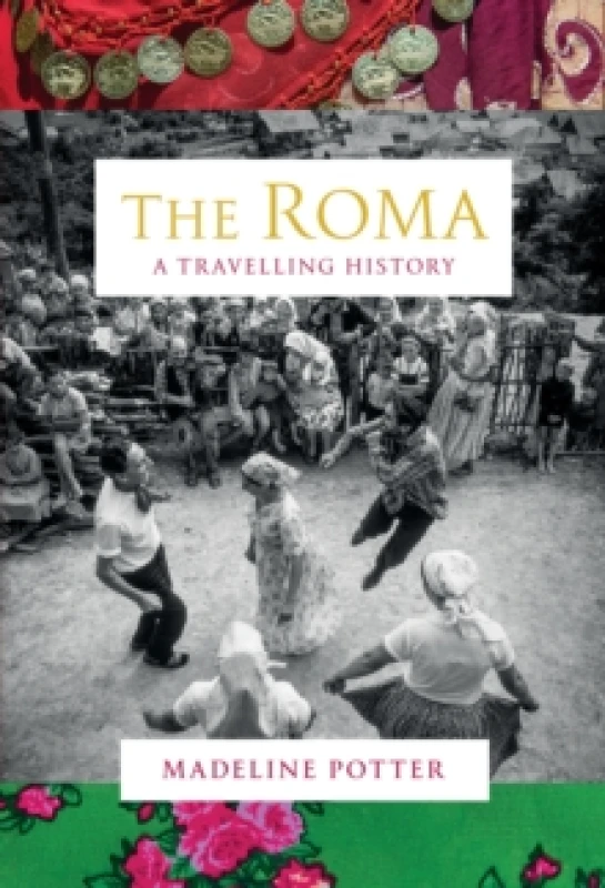 Image of The Roma : A Travelling History Hardback