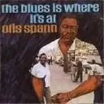 Image of Otis Spann - Blues Is Where It's At, The