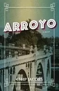 Image of arroyo a novel