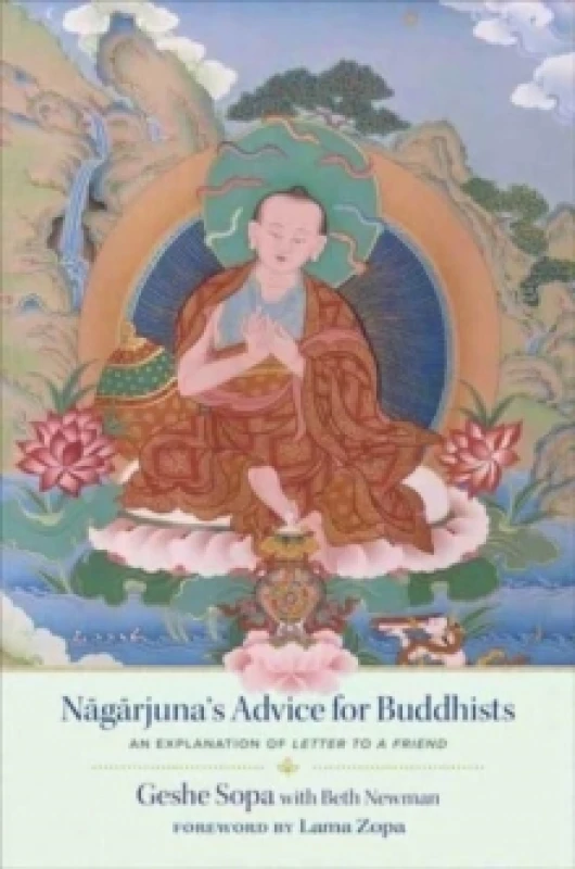 Image of Nagarjuna's Advice for Buddhists : Geshe Sopa's Explanation of Letter to a Friend Hardback
