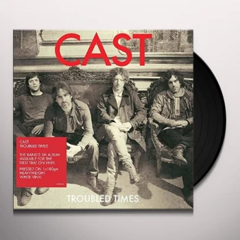Image of Cast - Troubled Times Vinyl