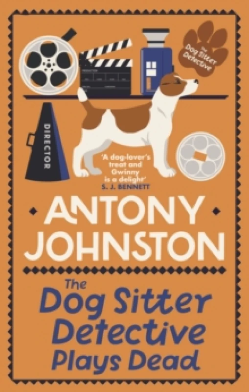 Image of The Dog Sitter Detective Plays Dead. Hardback. By Antony Johnston Books