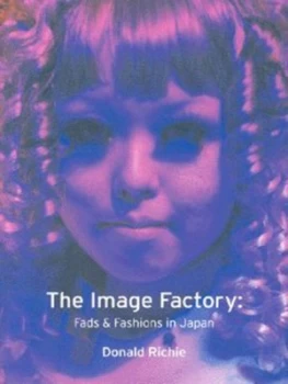 Image of The Image Factory by Donald Richie Paperback