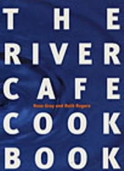 Image of The River Cafe by Rose Gray Hardback
