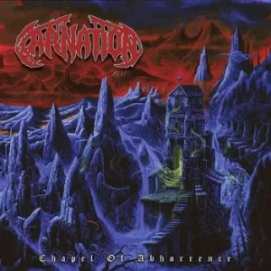 Image of Chapel of Abhorrence by Carnation CD Album