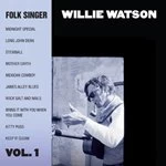 Image of Willie Watson - Folk Singer Vol. 1 (Music CD)