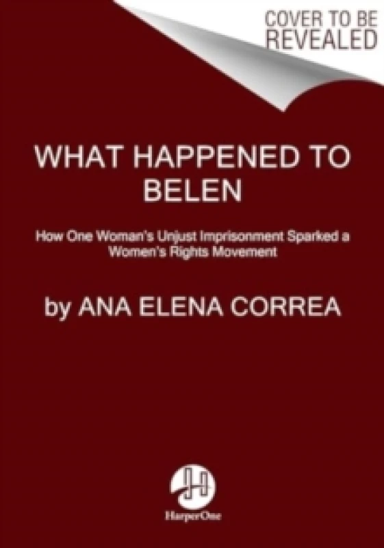 Image of What Happened to Belen. Hardback. By Ana Elena Correa Books