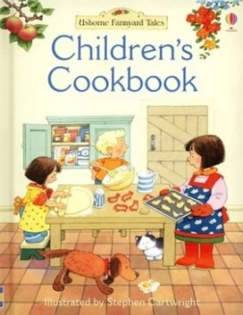 Image of The Usborne Farmyard Tales Childrens Cookbook by Fiona Watt and Stephen Cartwright and Molly Sage and Catherine Atkinson and Roz Denny and Julia Kirby