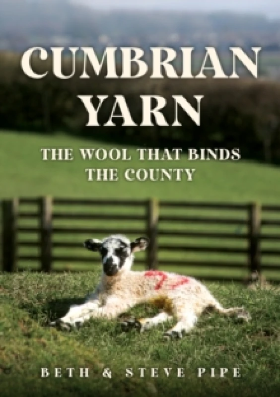 Image of Cumbrian Yarn : The Wool That Binds the County Paperback / softback