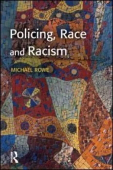 Image of Policing Race and Racism by Mike Rowe Paperback