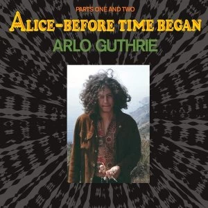 Image of Arlo Guthrie - Alice-Before Time Began Vinyl