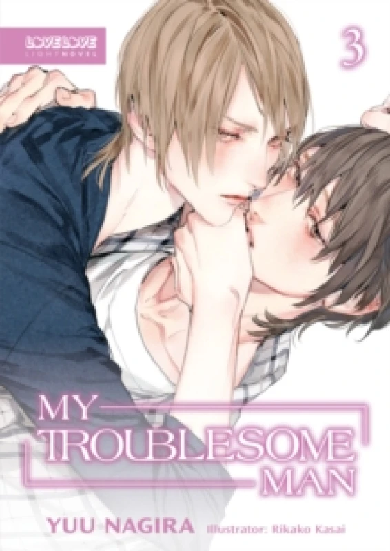 Image of My Troublesome Man, Volume 3 (Light Novel) (My Beautiful Man (Light Novel)) Paperback / softback