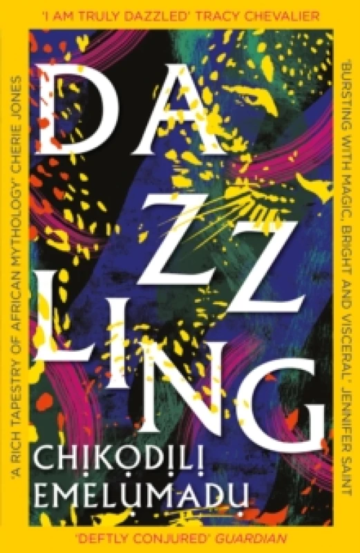 Image of Dazzling : A bewitching tale of magic steeped in Nigerian mythology Paperback / softback
