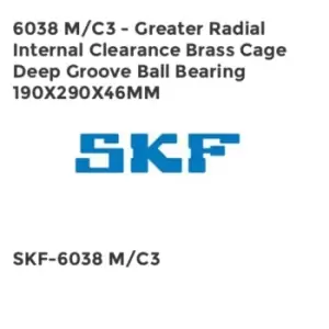 Image of 6038 M/C3 - Greater Radial Internal Clearance Brass Cage Deep Groove Ball Bearing 190X290X46MM