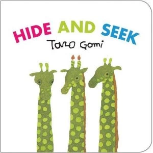 Image of Hide and Seek by Taro Gomi (Board book, 2013)