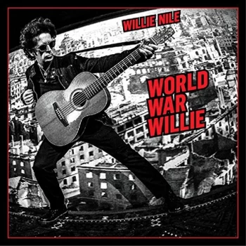 Image of Willie Nile - World War Willie CD