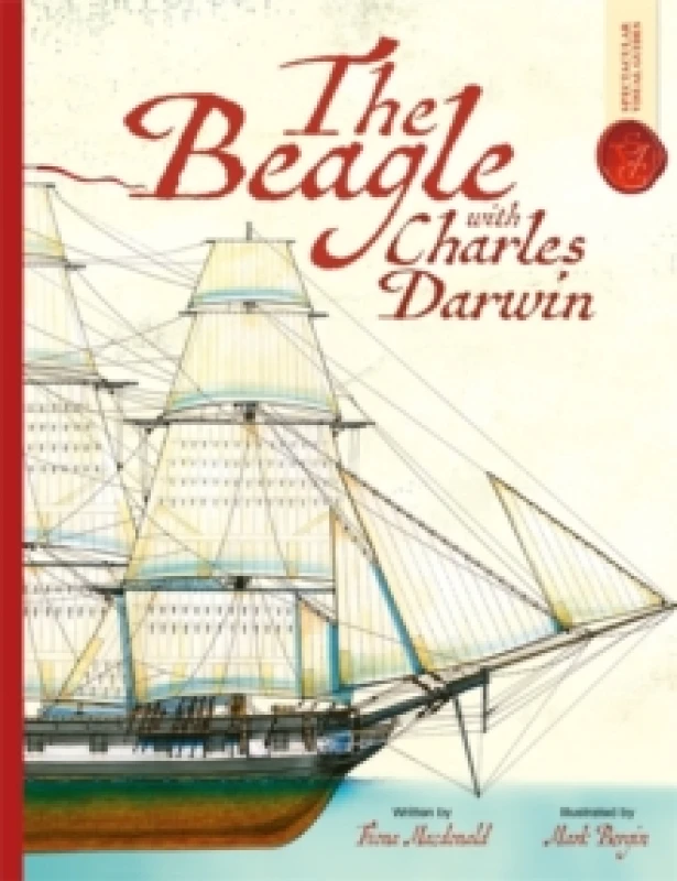Image of Beagle With Charles Darwin: Spectacular Visual Guides Paperback / softback