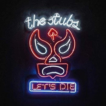 Image of Stubs, The - Let's Die Vinyl