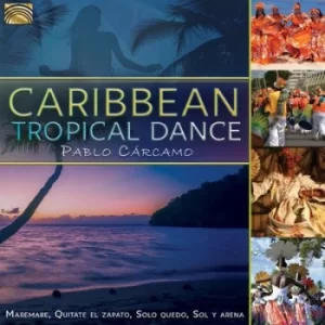 Image of Caribbean Tropical Dance by Pablo Carcamo CD Album
