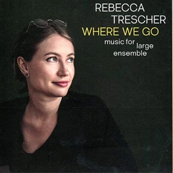 Image of Rebecca Trescher - Where We Go CD