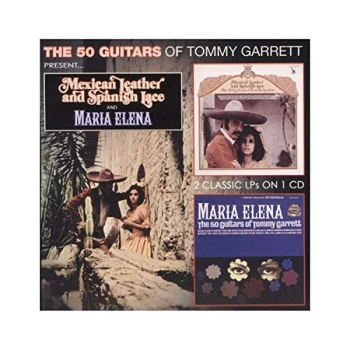 Image of Tommy Garrett - Mexican Leather and Spanish Lace/Maria Elena CD