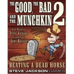 Image of Good the Bad and the Munchkin 2 Beating a dead horse