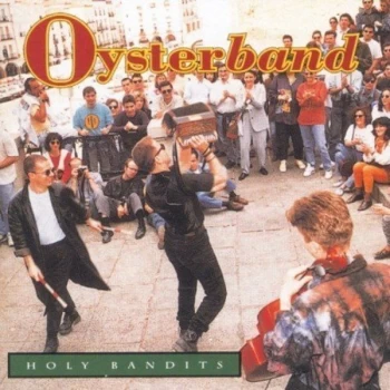 Image of Oysterband - Holy Bandits CD
