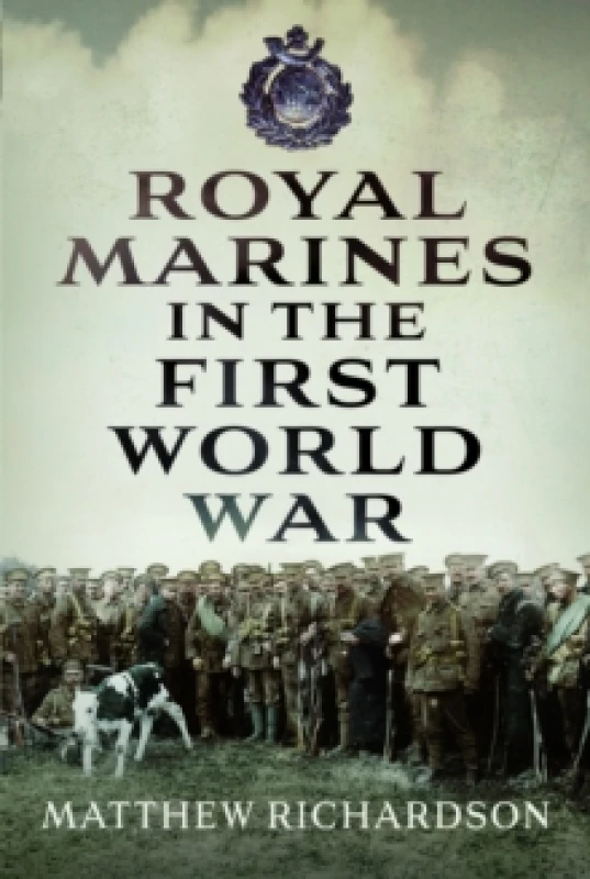 Image of Royal Marines in the First World War Hardback