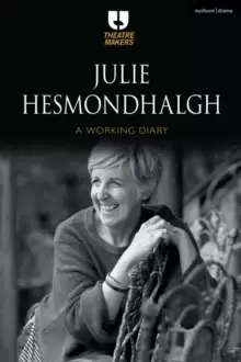 Image of Julie Hesmondhalgh: A Working Diary